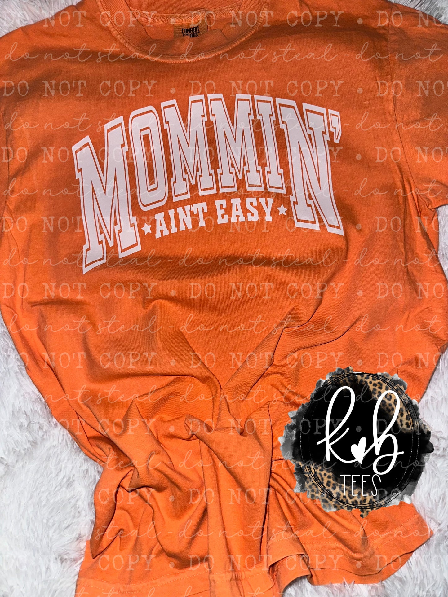 Mommin’ ain’t easy comfort color tee