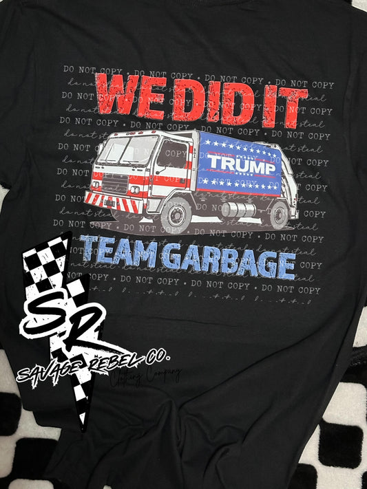 WE DID IT- TRUMP 45/47 T.Shirt