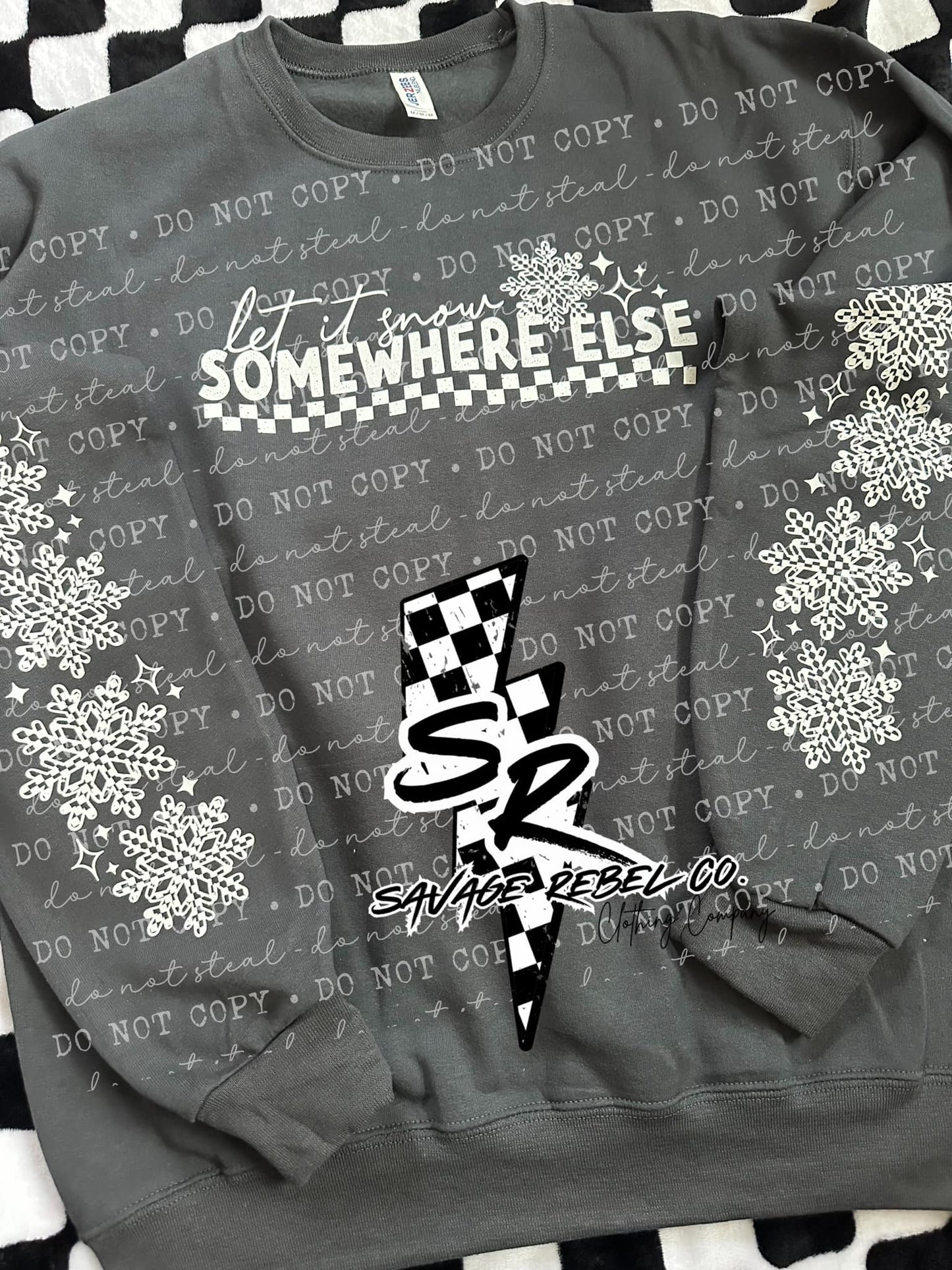 let it snow somewhere else Sweatshirt