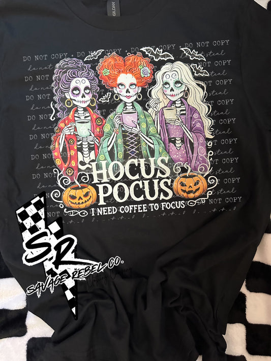 Hocus pocus need more coffee to focus Tee